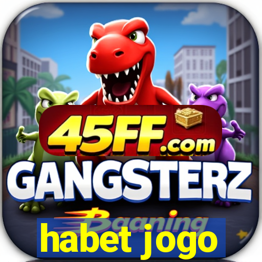 habet jogo